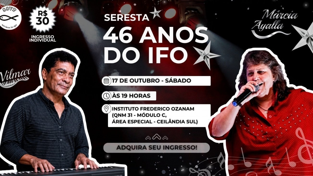 Cartaz da seresta de 46 anos do Instituto Frederico Ozanam, com fotos de Vilmar ao teclado e de Márcia Ayalla cantando